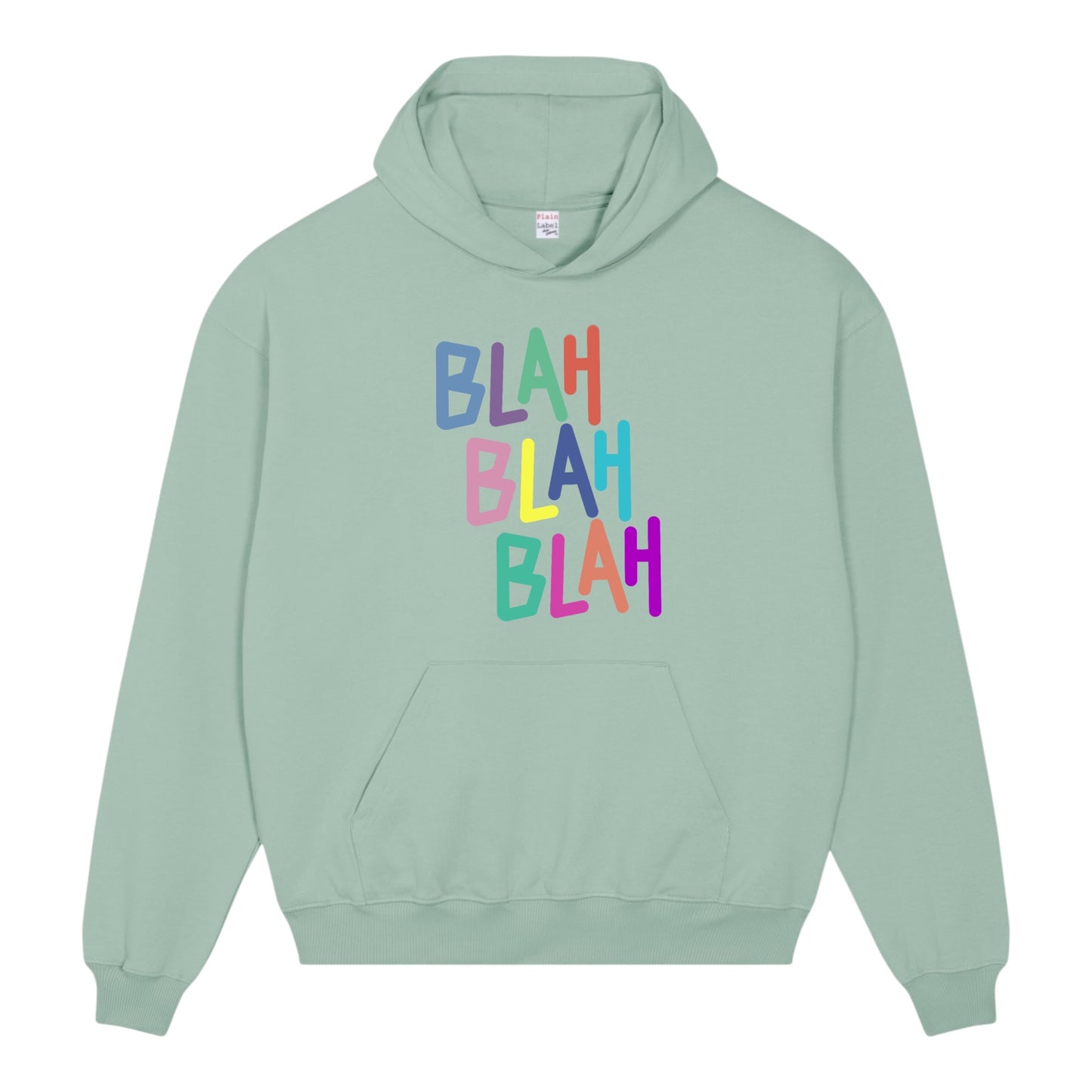 THE "BLAH BLAH BLAH" HOODIE (2 COLOURS AVAILABLE)