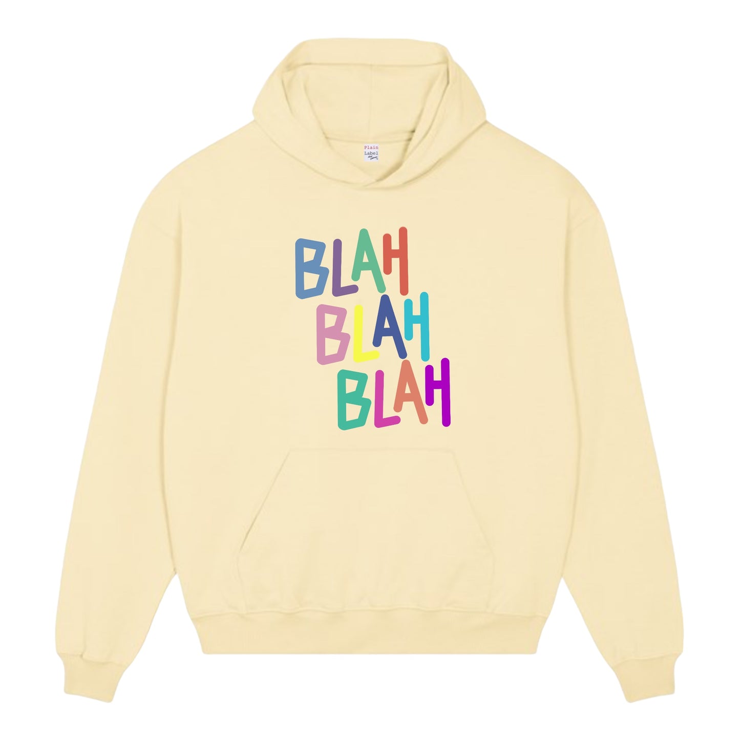 THE "BLAH BLAH BLAH" HOODIE (2 COLOURS AVAILABLE)